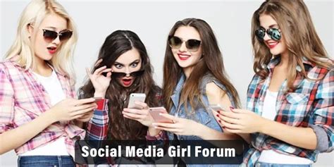 Social Media Girls Forum: A Comprehensive Guide